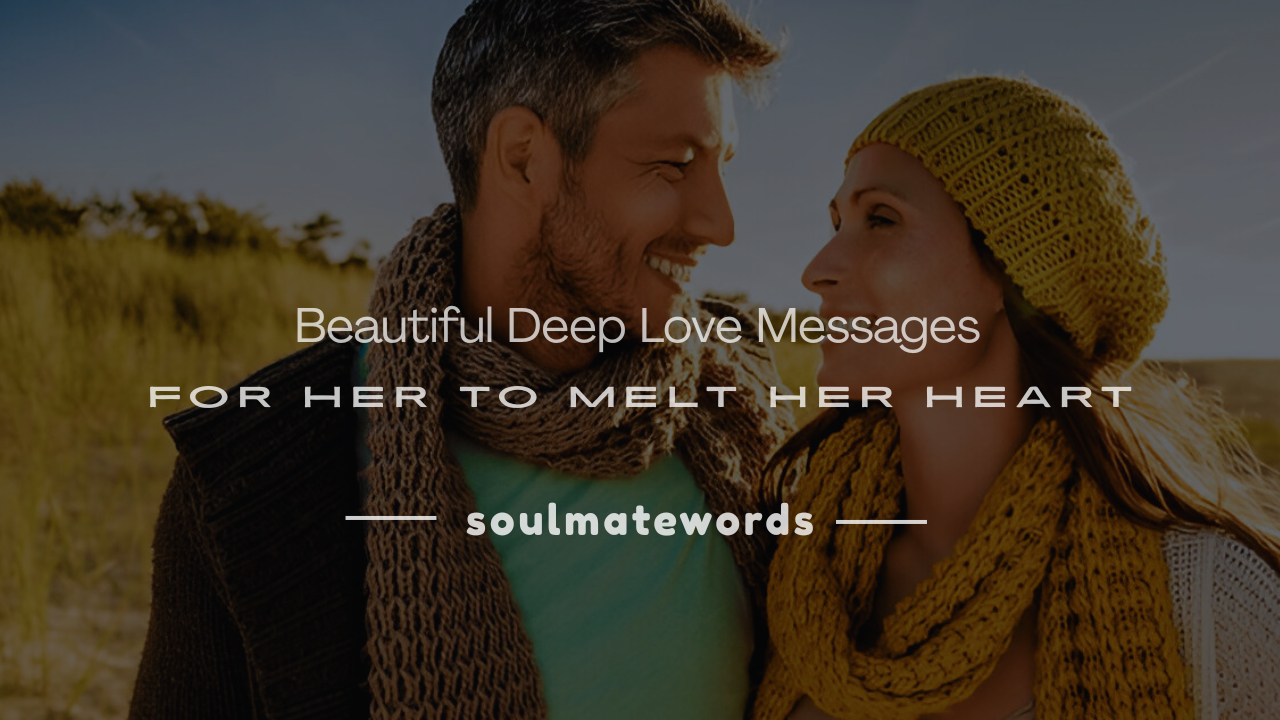 long deep love messages for her