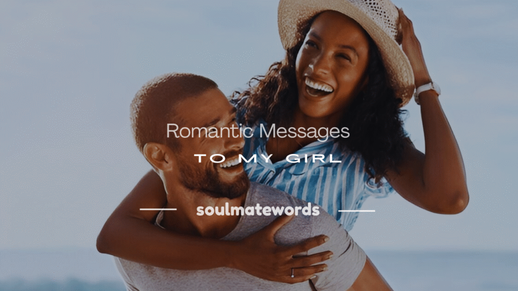 romantic messages to my girl meaning