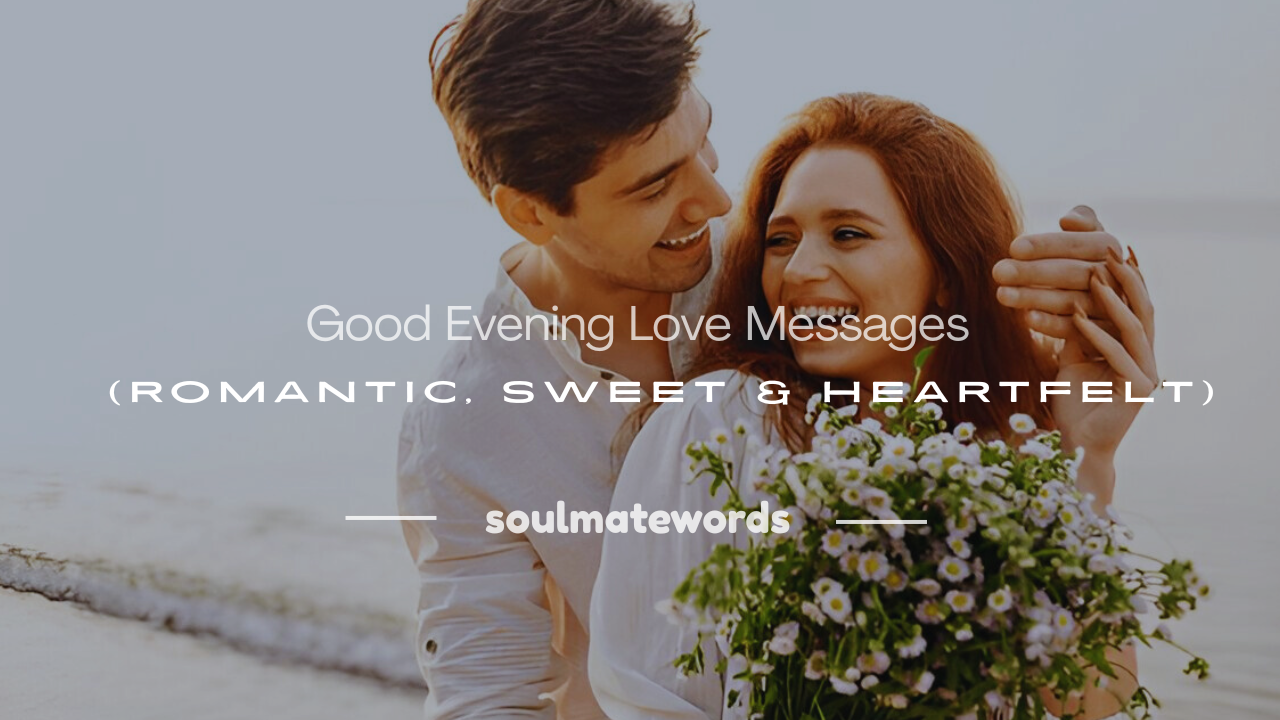 good evening love message