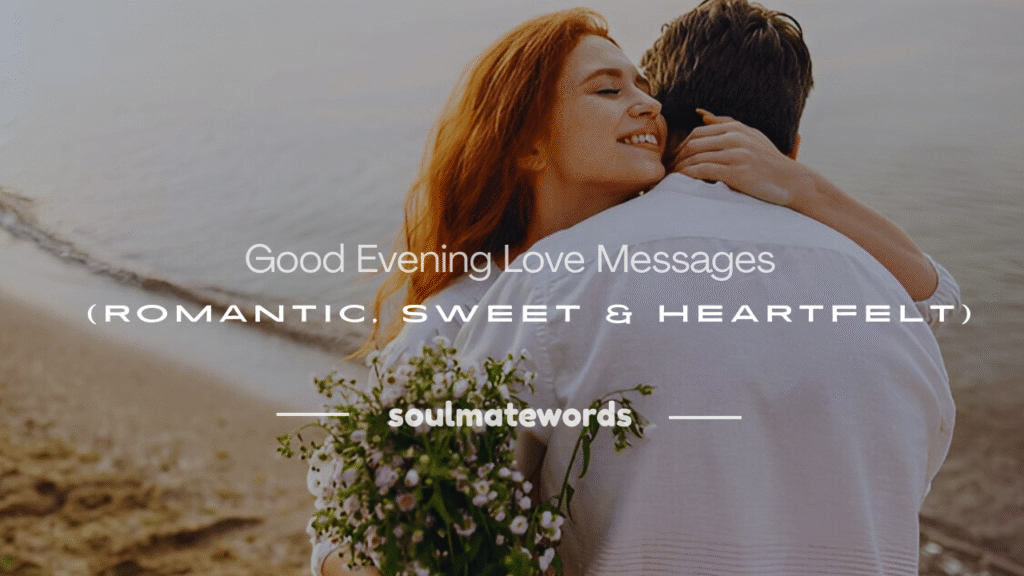 good evening love message