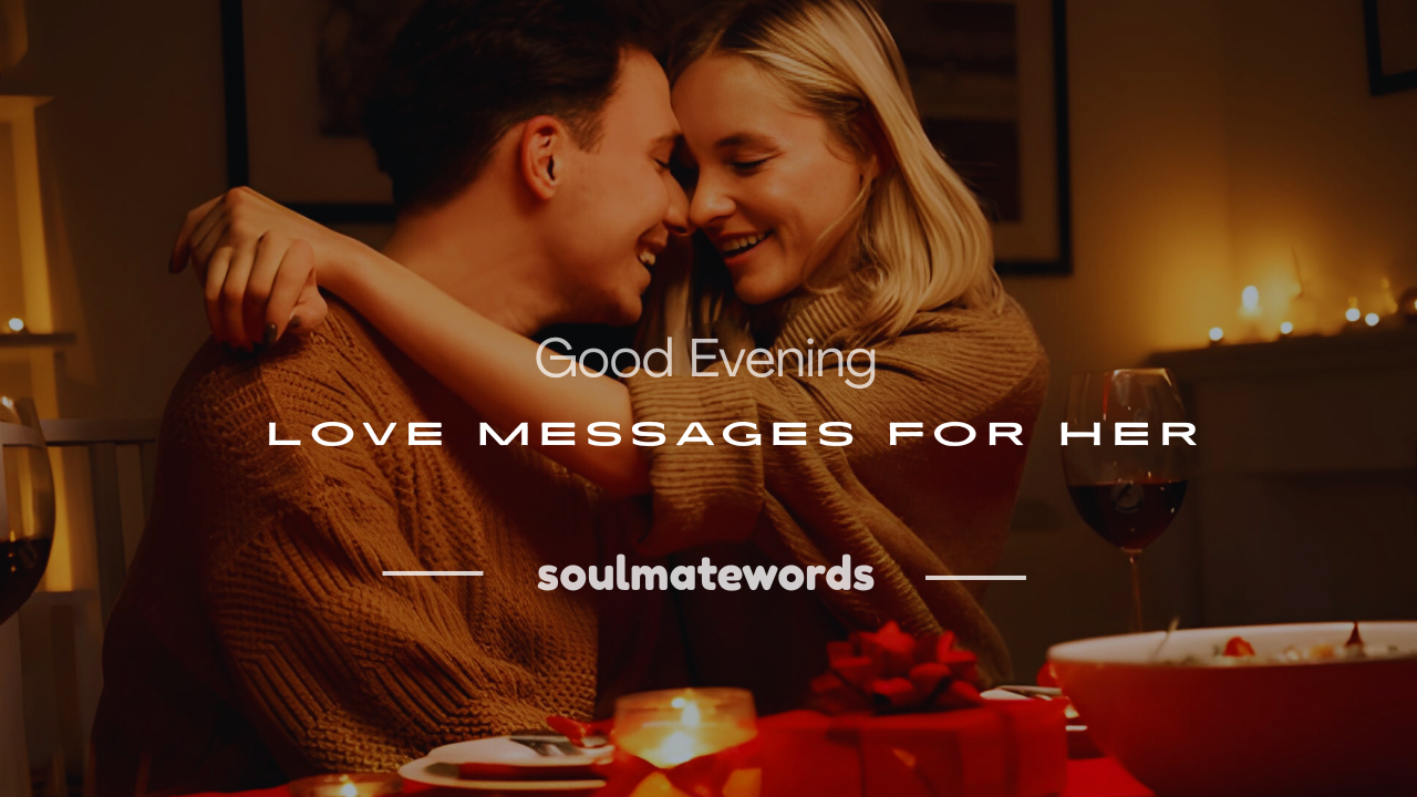 good evening message for her