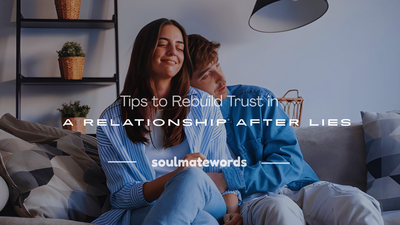 rebuild trust in a relationship after lying
