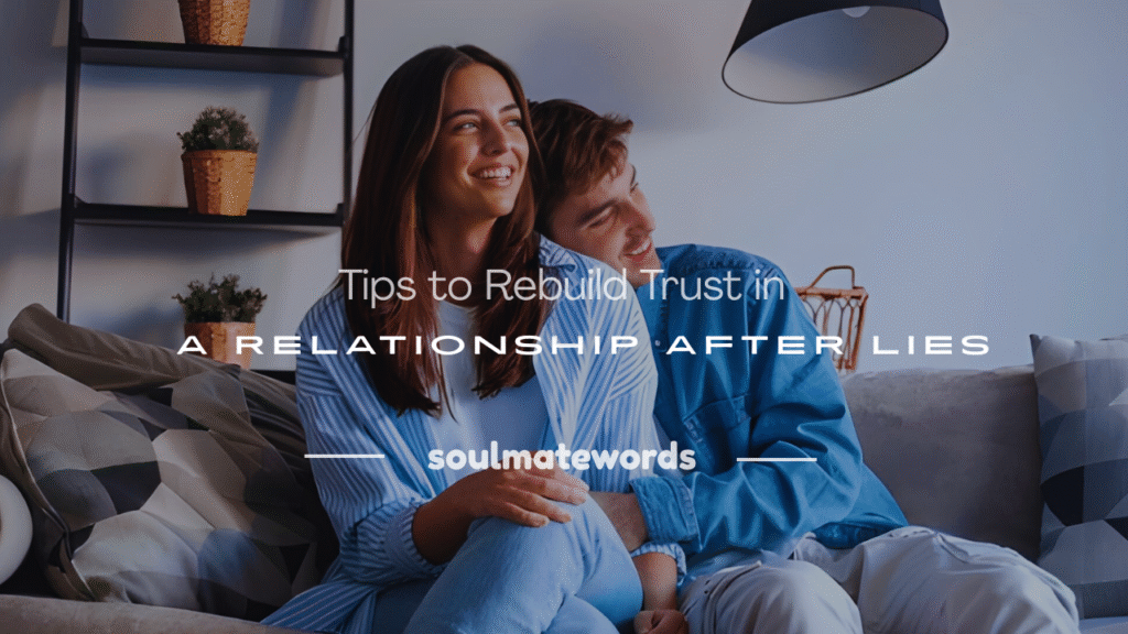 rebuild trust in a relationship after lying