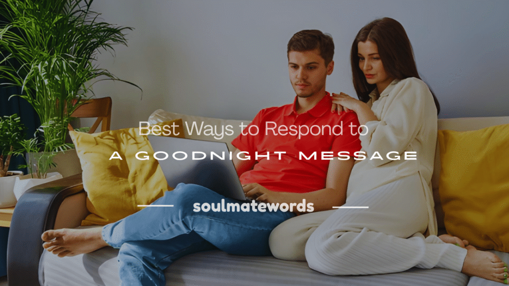 how to respond to goodnight