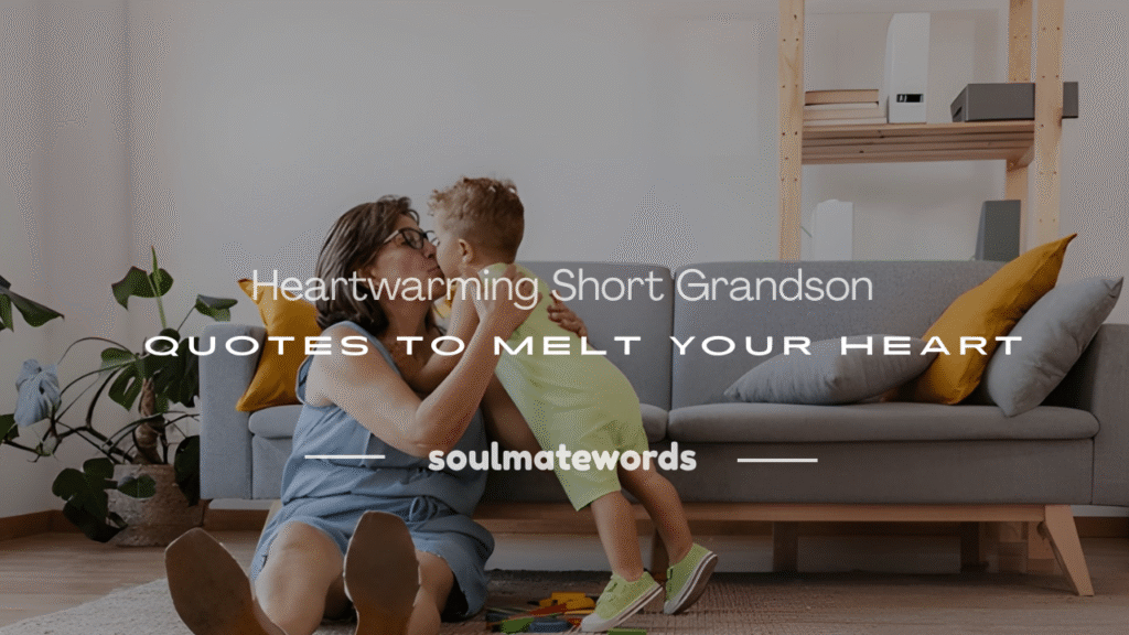 short grandson quotes