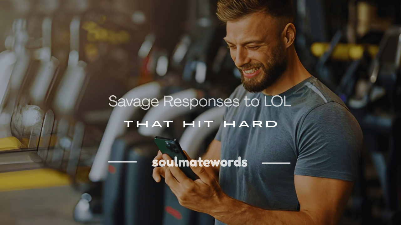 how to respond to lol