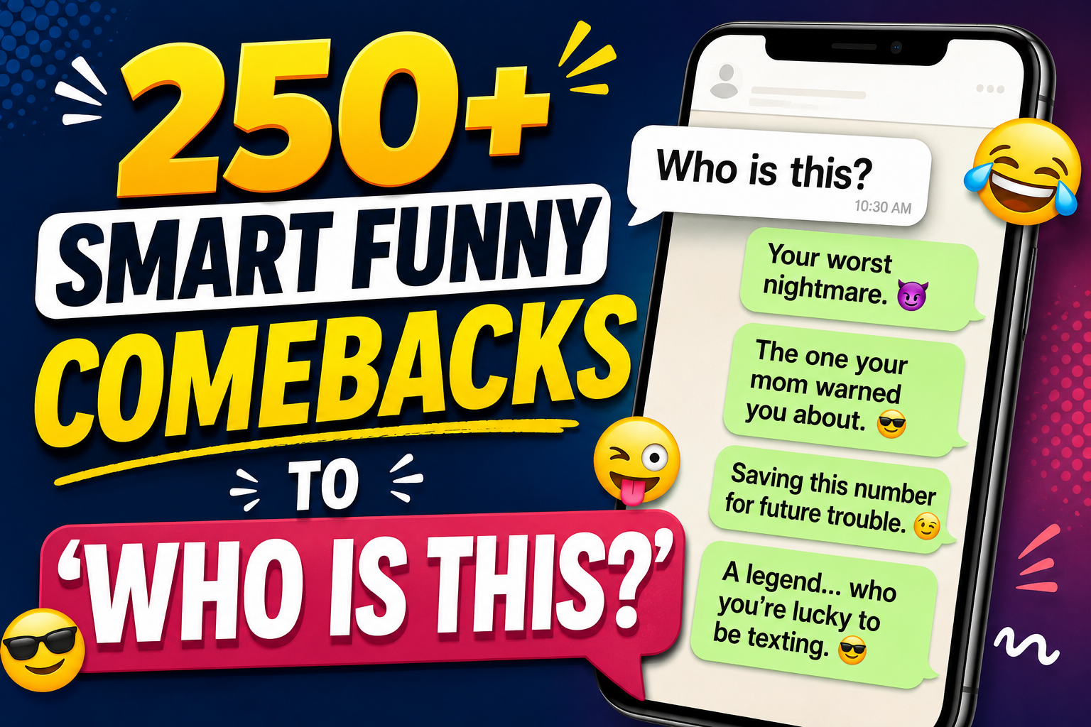 250+ Smart Funny Comebacks to ‘Who Is This?’