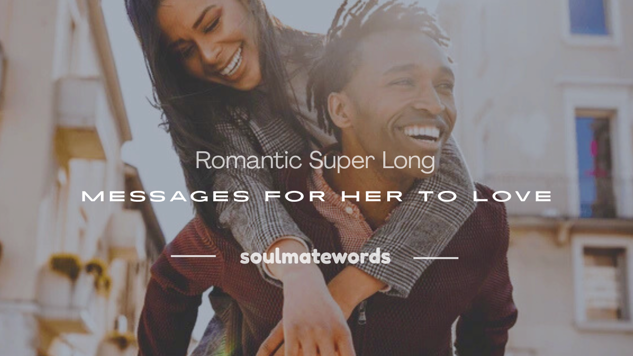 super long sweet text messages for her