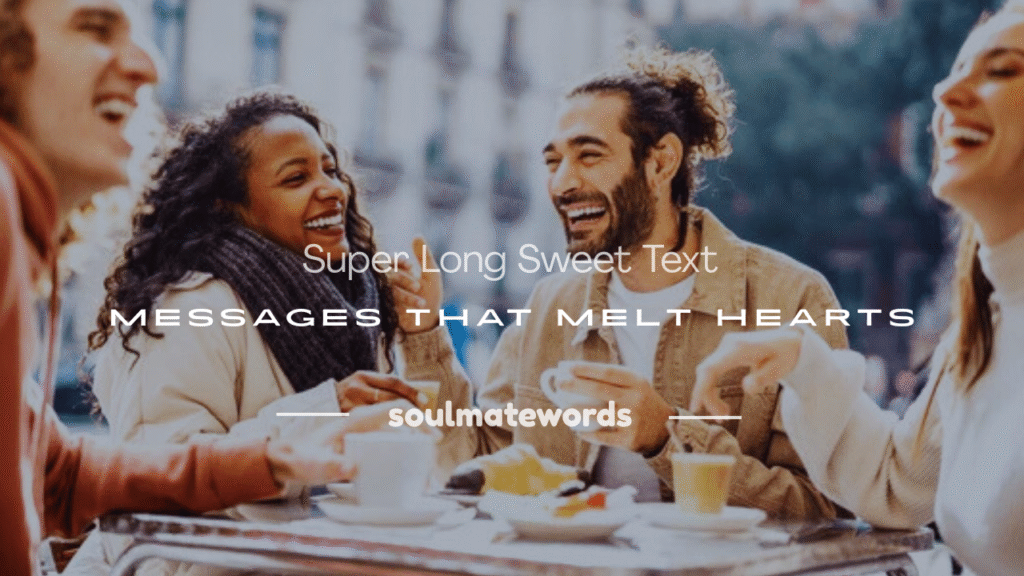 super long sweet text messages