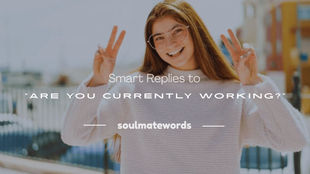 are you currently working