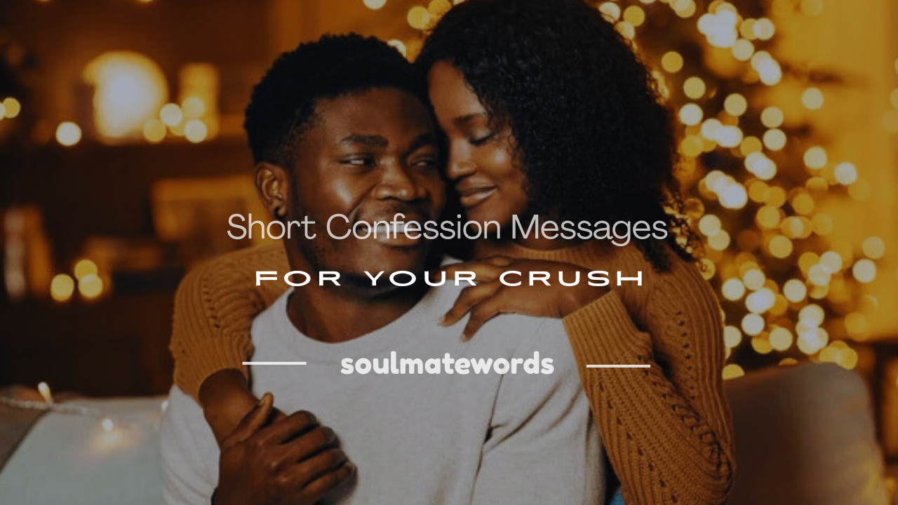 short confession message for crush