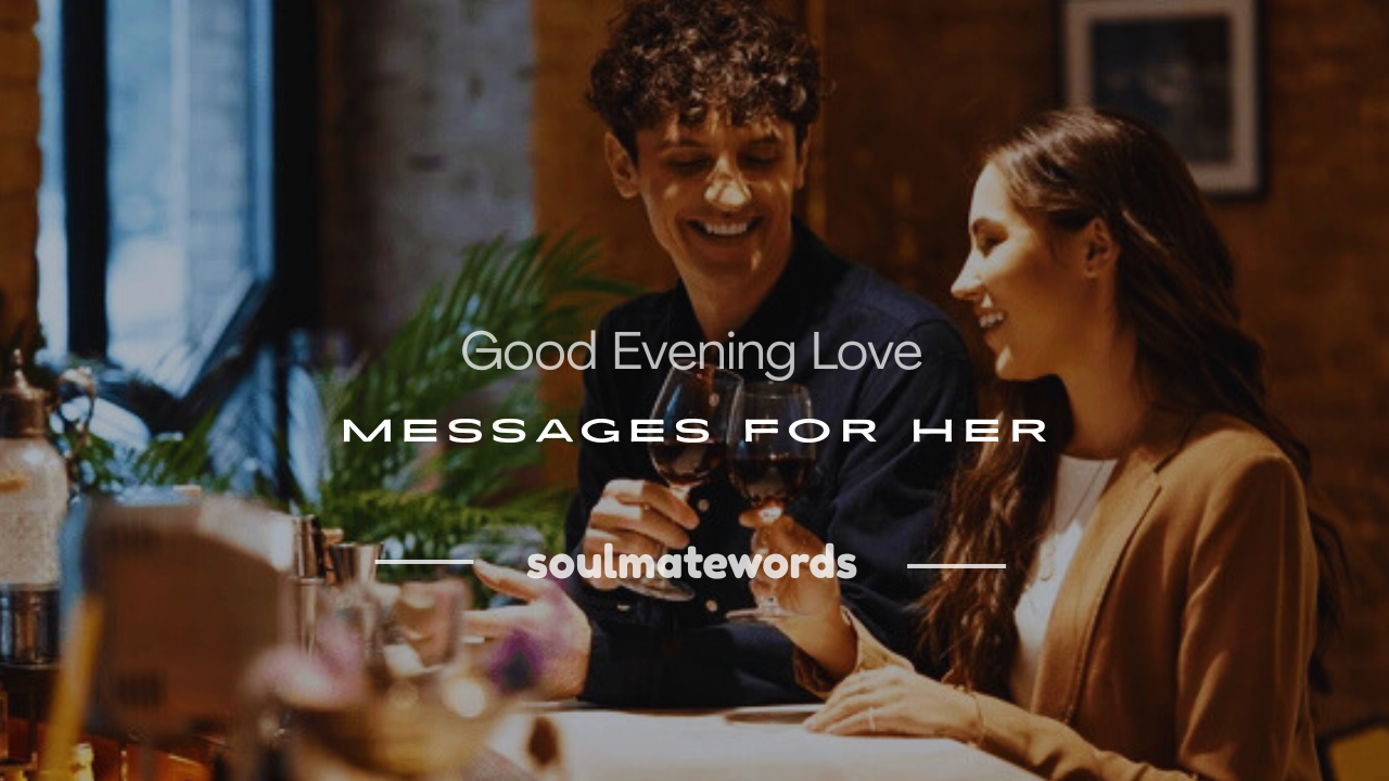 good evening love message for her