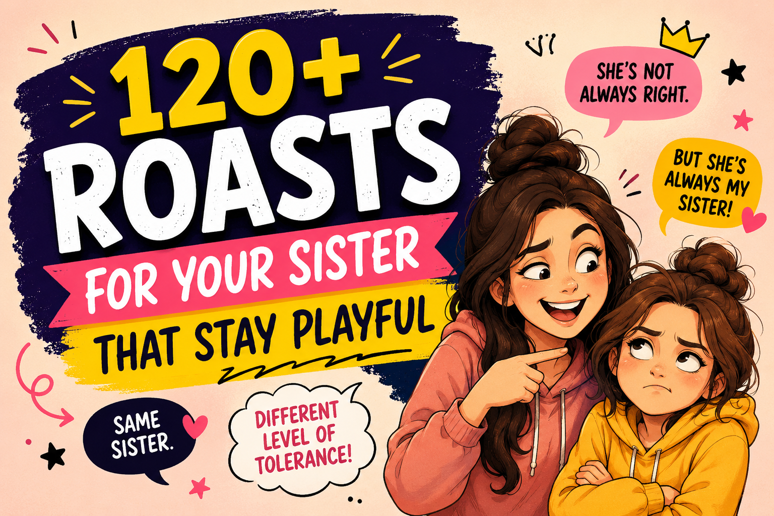 120+ Roasts for Your Sister That Stay Playful