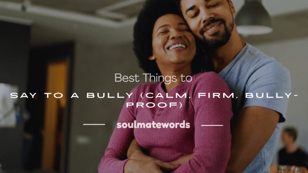 mean things to say to a bully