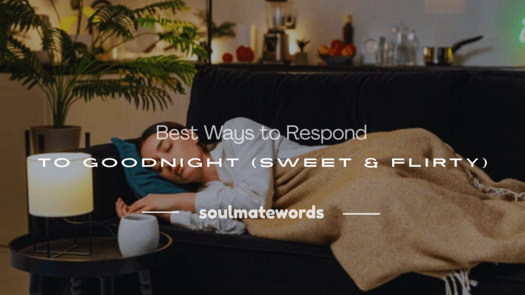 how to respond to goodnight
