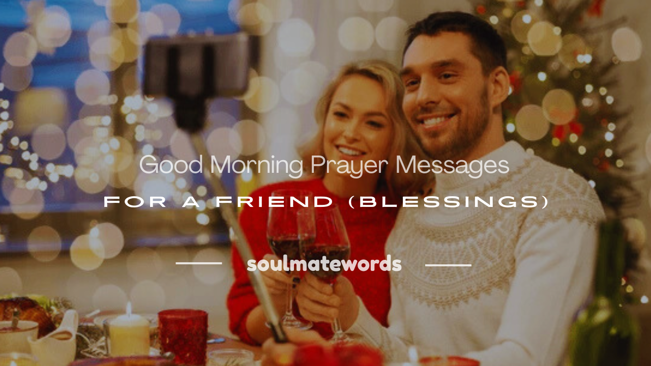 good morning prayers message for a friend