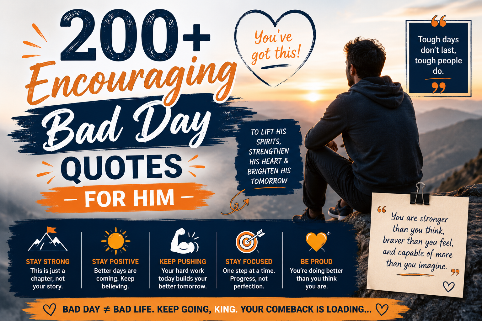 200+ Encouraging Bad Day Quotes for Him