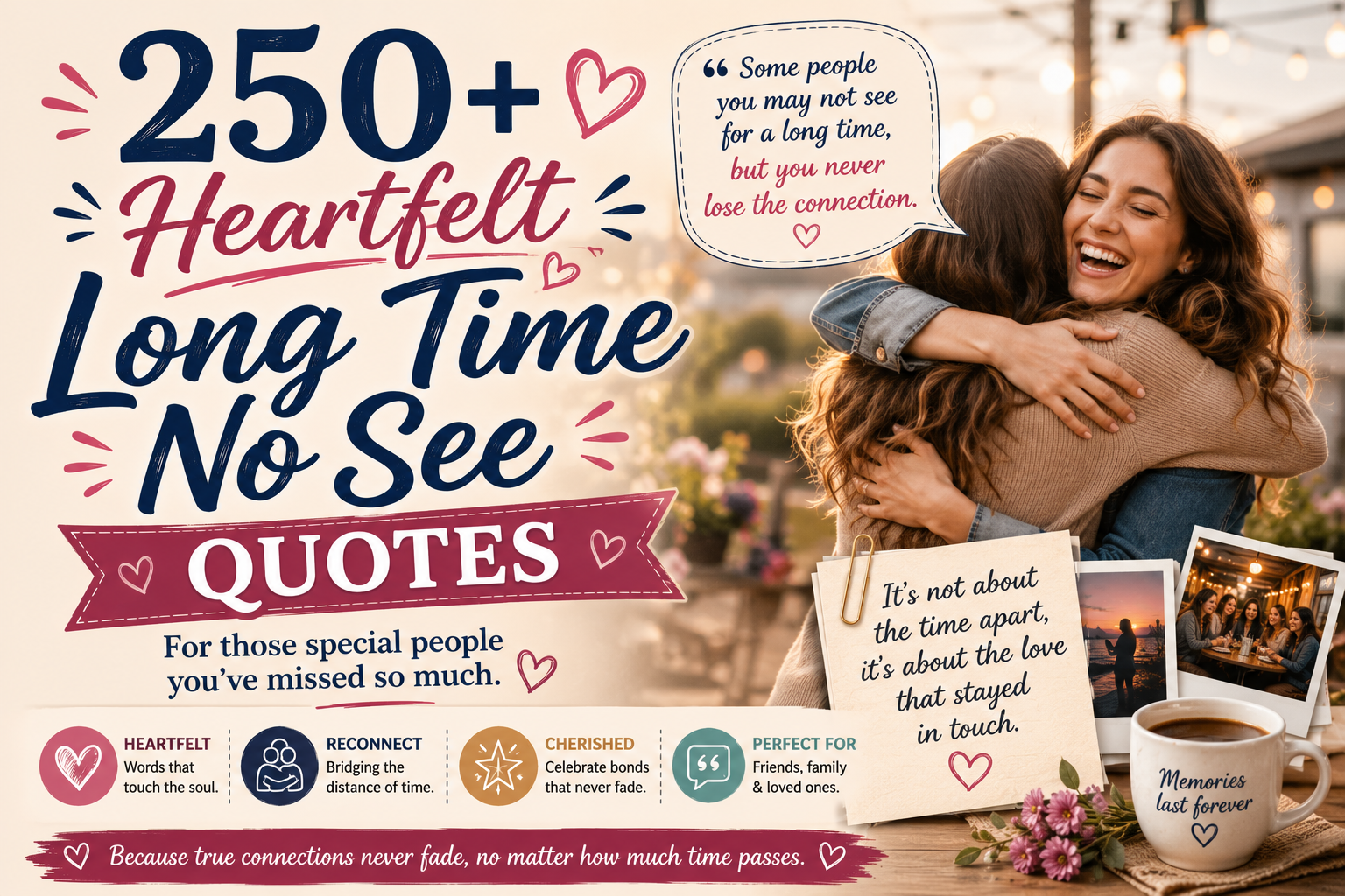 250+ Heartfelt Long Time No See Quotes