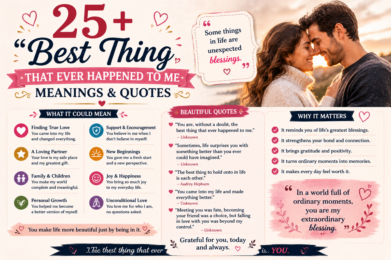 25+ “Best Thing That Ever Happened to Me” Meanings & Quotes