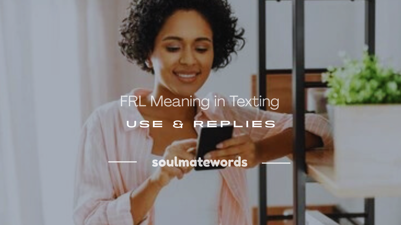 what does frl mean in texting