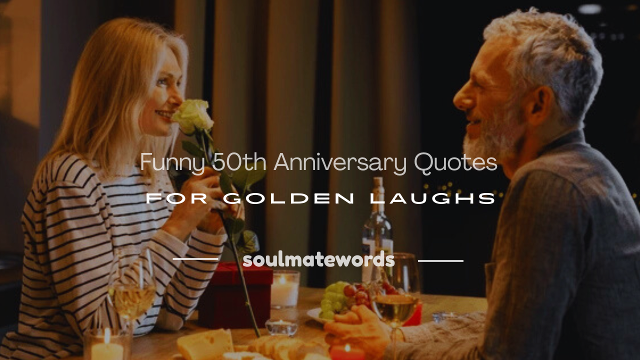 50 year funny 50th anniversary quotes