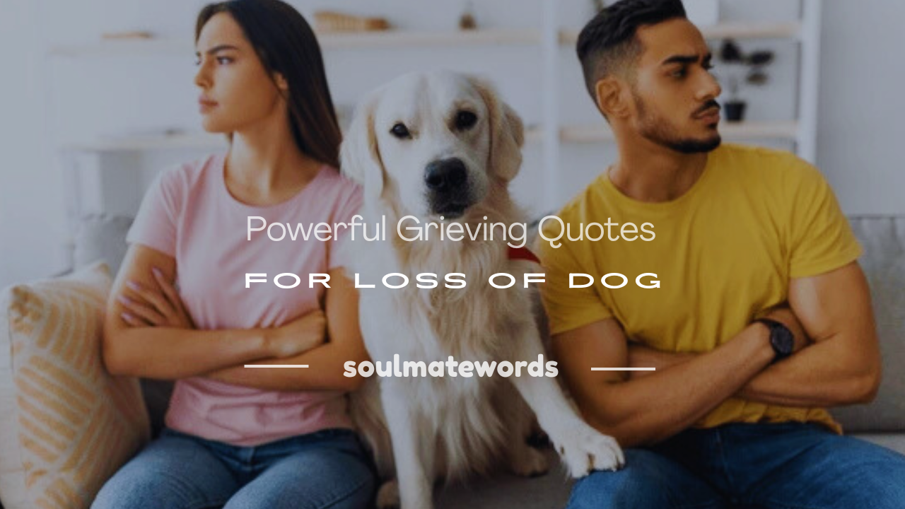 grieving quotes for loss of dog
