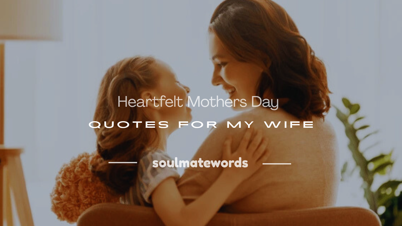 mothers day quotes for my wife