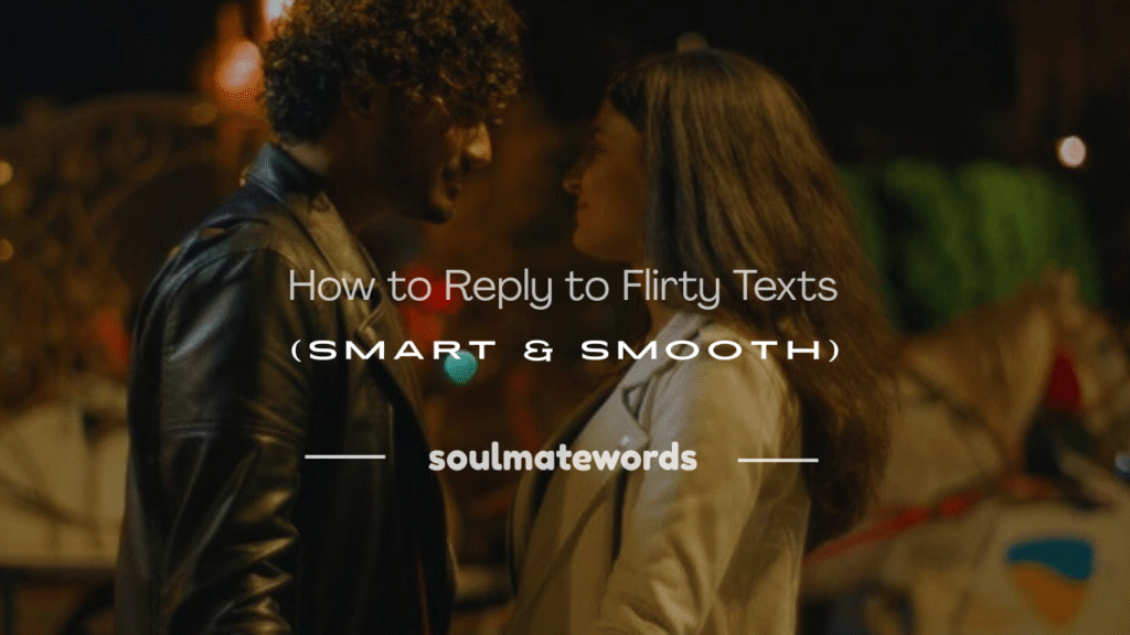 how to reply to flirty texts