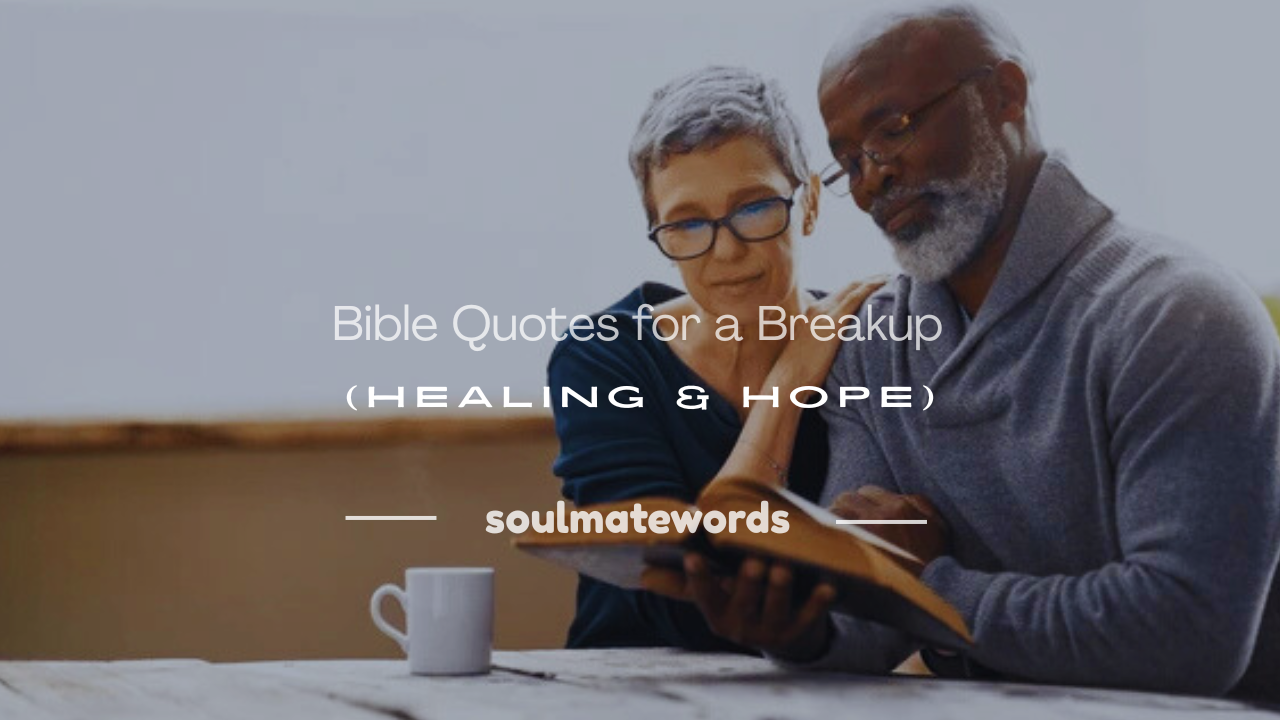 bible quotes for a breakup