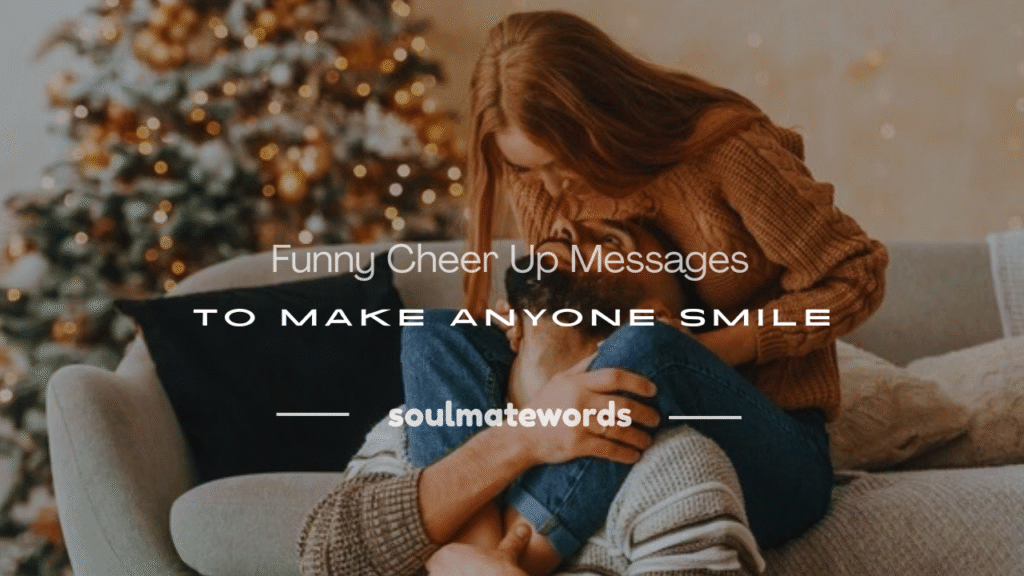 funny cheer up messages