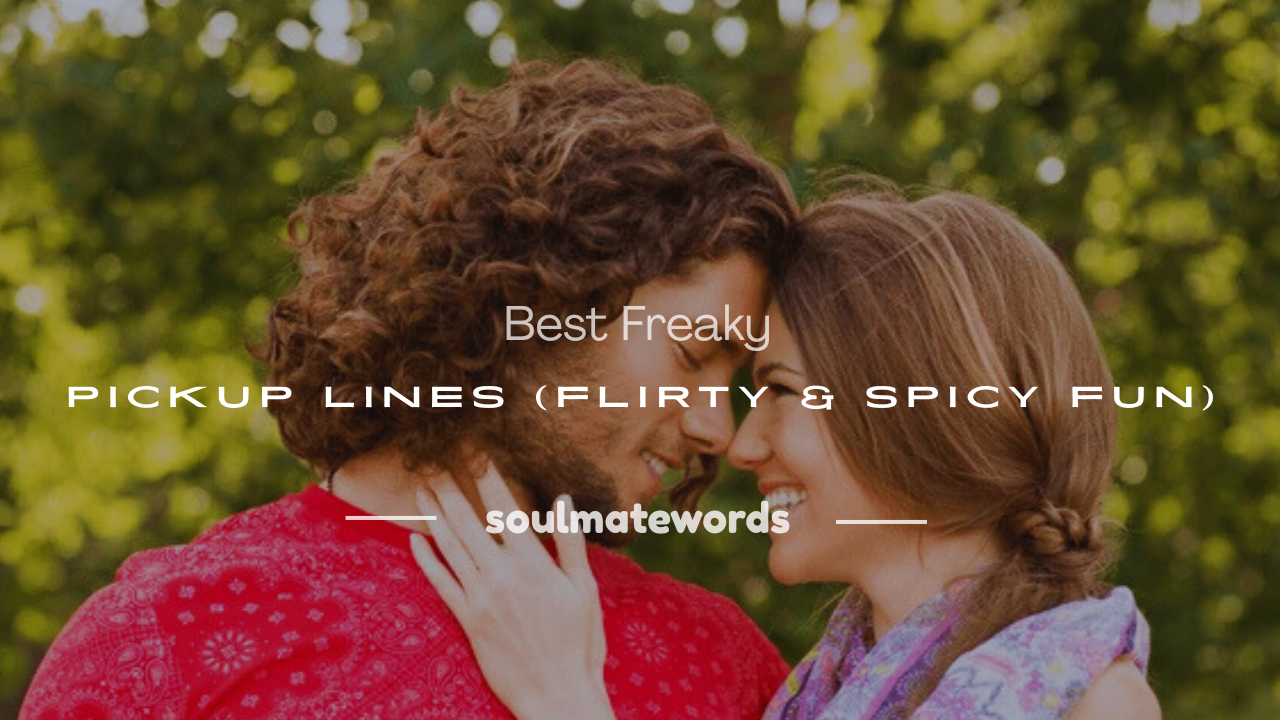 pickup lines freaky