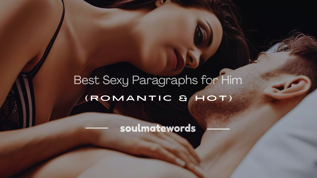 sexy paragraphs for him